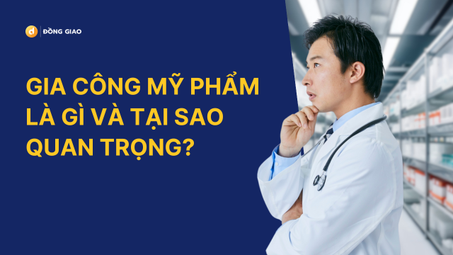 gia công mỹ phẩm