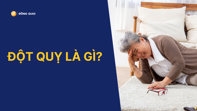 Đột quỵ là gì?