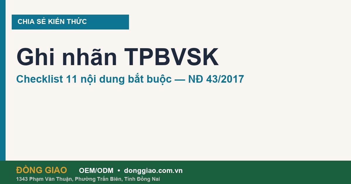 Ghi Nhãn TPBVSK 2026: Checklist 11 Nội Dung Bắt Buộc